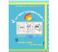 My First Coloring Book: Chunky Lines... For TIny Hands