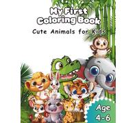 "My First Coloring Book: Cute Animals - Coloring Book for Ages 4-6": "30+ Cute Animal Coloring Pages for Toddlers and Preschoolers"