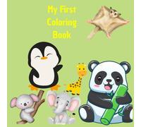 My First Coloring Book: Cute Animals from Land and Sea for Kids Ages 3-6