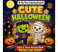 My First Coloring Book: Cute Halloween: Color and Trace Activity Book for Toddlers Ages 3-5