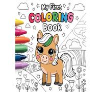 My First Coloring Book: Cute Horses & Ponies