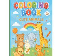 My First Coloring Book: Easy and Cute Coloring Book for Kids Ages 3-5 - Animals, Shapes and Simple Pictures for Early Learning