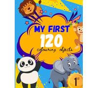 My First Coloring book: Easy Shapes, Cute Animals & Big Smiles for Ages 3-5