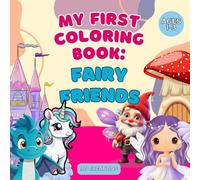 My First Coloring Book: Fairy Friends