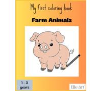My first coloring book: Farm Animals
