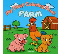 My First Coloring Book - Farm: Farm Friends Forever
