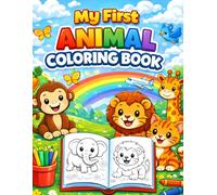 My First Coloring Book for Kids Ages 3-6: A Fun and Easy Coloring Book for Toddlers and Preschool Kids with Cute Animals, Birds, Fruits, Veggies and Vehicles