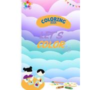 My First Coloring Book for Kids: Fun Animals, Fruits & Alphabet: Learn Letters, Words, and Colors with 100 Adorable Pages of Educational Coloring Fun for Toddlers and Preschoolers