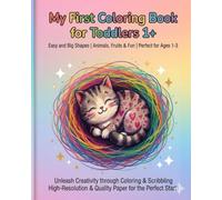 My First Coloring Book for Toddlers 1+: Easy and Big Shapes | Animals, Fruits & Fun | Perfect for Ages 1-3