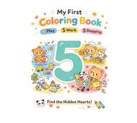My First Coloring Book for Toddlers 5 Play · 5 Work · 5 Shopping Cute Animals Coloring Book with Hidden Pandas Ages 2-5: Cute Animals Coloring Book with Hidden Pandas for Ages 2-5