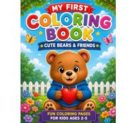 My First Coloring Book: Fun & Easy Coloring Pages for Kids Ages 2-5 : Cute Animals, Fruits, Birds, Vehicles & Simple Objects