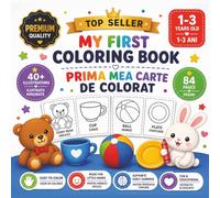 My First Coloring Book in Romanian & English - Prima Mea Carte de Colorat - Ages 1-3: Bilingual Toddler Coloring Book | 40+ Illustrations | Learn Romanian for Kids