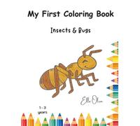 My First Coloring Book: Insects and Bugs