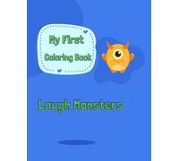 My First Coloring Book: Laugh Monsters