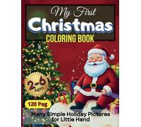 My First Coloring Book: Many Simple holiday pictures for little hands