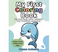 My First Coloring Book Ocean Animals: Big and Easy Baby Animals for Toddlers Ages 3-5