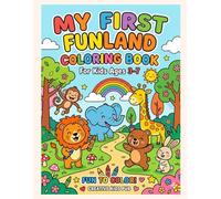 My First Coloring Book of Cute Animals | Aged For 3-7: Easy & Fun Coloring Book for Toddlers and Kids Ages 3-7 | Bold Lines and Simple Animal Designs for Early Learning
