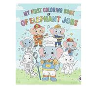 My First Coloring Book of Elephant Jobs