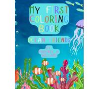 MY FIRST COLORING BOOK: SEA CREATURES