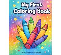 My first coloring book: Toddler coloring book