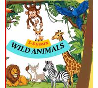 MY FIRST COLORING BOOK- WILD ANIMALS: ADORABLE KAWAII CREATURES FOR KIDS AGES 3-5 (BOLD & EASY DESIGNS FOR PRESCHOOLERS)