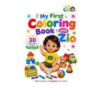 My First Coloring Book with Zio: 30 Cute Easy Coloring Pages for Toddlers Ages 2-5