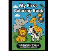My First Coloring Book: Zoo Animals from A to Z
