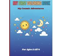 My First Coloring Fun: Sun, Moon & Stars for Toddlers Ages 2-4 (My First Coloring Book)