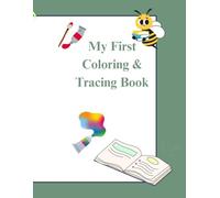 My First Coloring & Tracing Book: Alphabet A-Z Tracing Worksheets and Coloring Pages for Toddlers and Kids Ages 3-5