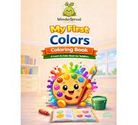My First Colors Coloring Book: A Learn & Color Activity Book for Toddlers and Preschoolers (My First Coloring & Learning Collection)