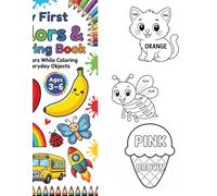 My First Colors & Coloring Book: Learn Colors While Coloring Fun Everyday Objects