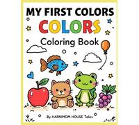 My First Colors Coloring Book (MY FIRST LEARNING COLORING SERIES (Ages 2-5))