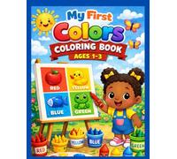 My First Colors COLORING BOOK: Simple Color Recognition Coloring Pages for Toddlers AGES 1-3