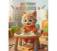 My First Colors: Learn about animals while coloring - Stimulates creativity, motor coordination, and imagination.