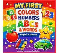 My First Colors Numbers Abcs & Words