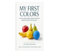 My First Colors: Real Photo Color Learning Book for Toddlers Ages 1-3: A calm, science-based approach to teaching colors using real images, ... early learning methods. (My First Words)