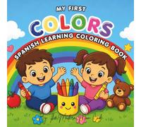 My First Colors Spanish Learning Coloring Book.