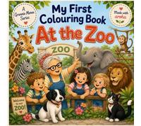 My First Colouring Book - At the Zoo: Lions, Giraffes, Elephants, Monkeys & More Zoo Animals to Colour (Grannie Maree's My First Colouring Books)
