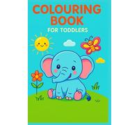 My First Colouring Book: Fun and simple animals, shapes and vehicles to colour - for Children ages 18+ months