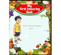 My First Colouring Book: Volume O3{Fruits & Vegitables}
