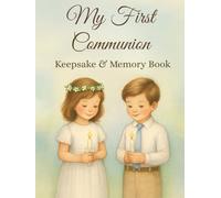 My First Communion: Keepsake & Memory Book