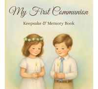 My First Communion: Keepsake & Memory Book