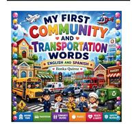 My First Community and Transportation Words- English and Spanish