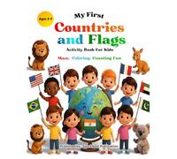 My First Countries and Flags Activity Book for Kids Ages 3-5: Learn, Color, Count & Trace World Flags | Preschool & Toddler Educational Activity Book ... (My First Maze, Coloring & Counting Books)