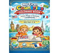 My First Countries Coloring Book: Fun & Easy Flags and Famous Landmarks, for 4-8 Years Old Kids