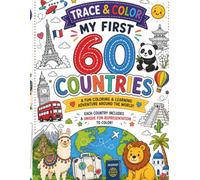 My First Countries : Trace & Color: 60 Amazing Countries to Explore | Early Learning Geography Book 4+ | Fun facts and Flags