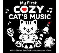 My First Cozy Cat's Music: A High Contrast Baby Book for Newborns and Infants