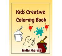 My First Creative Coloring Book for Toddlers & Preschoolers: Simple, Easy, Summer Fun, Imaginative Designs for Kids Ages 2-7 (8.5'' x 11'')