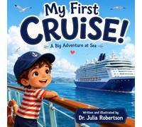 My First Cruise: A Big Adventure at Sea
