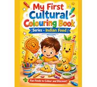 My First Cultural Coloring Book: Indian Food: Fun and simple food pages for little learners